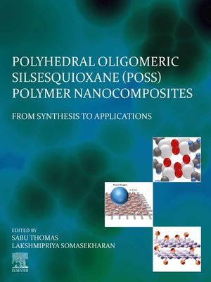 cover image of Polyhedral Oligomeric Silsesquioxane (POSS) Polymer Nanocomposites